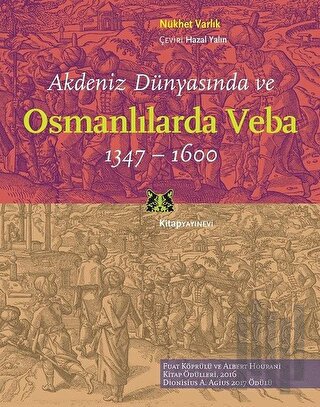 Akdeniz Dünyasında ve Osmanlılarda Veba (1347 -  1600)
