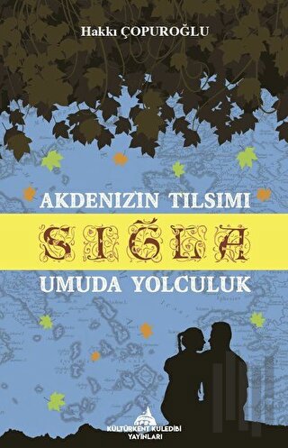 Akdenizin Tılsımı Sığla