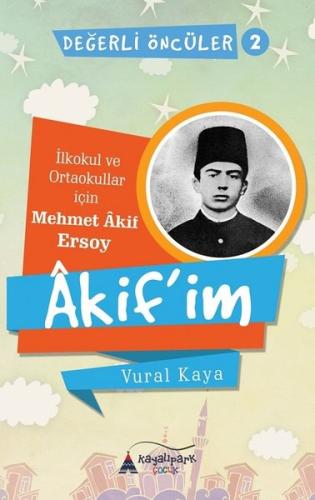 Akif'im Değerli Öncüler 2