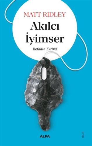 Akılcı İyimser-Refahın Evrimi | Kitap Ambarı