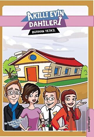 Akıllı Evin Dahileri | Kitap Ambarı