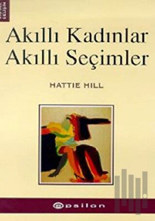 Akıllı Kadınlar Akıllı Seçimler