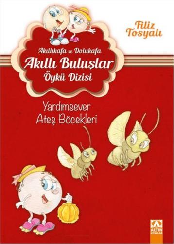 Akıllı Kafa ve Dolu Kafa - Yardımsever Ateş Böcekleri