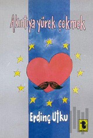 Akıntıya Yürek Çekmek