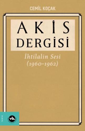 Akis Dergisi İhtilalin Sesi (1960-1962) 4. Cilt