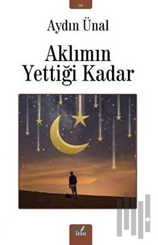 Aklımın Yettiği Kadar