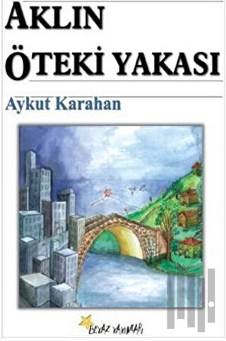 Aklın Öteki Yakası | Kitap Ambarı