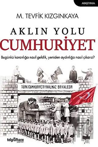 Aklın Yolu Cumhuriyet | Kitap Ambarı