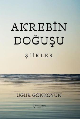 Akrebin Doğuşu - Şiirler