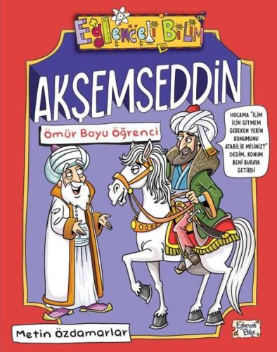 Akşemseddin - Ömür Boyu Öğrenci | Kitap Ambarı
