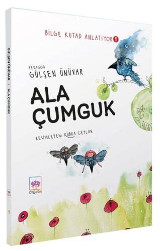Ala Çumguk - Bilge Kutad Anlatıyor 1 (Ciltli) | Kitap Ambarı