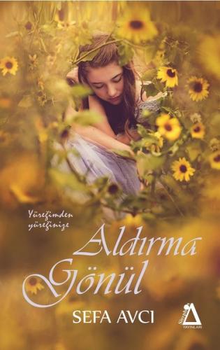 Aldırma Gönül | Kitap Ambarı