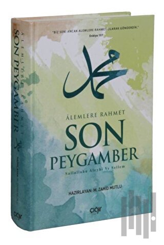Alemlere Rahmet Son Peygamber (Ciltli)