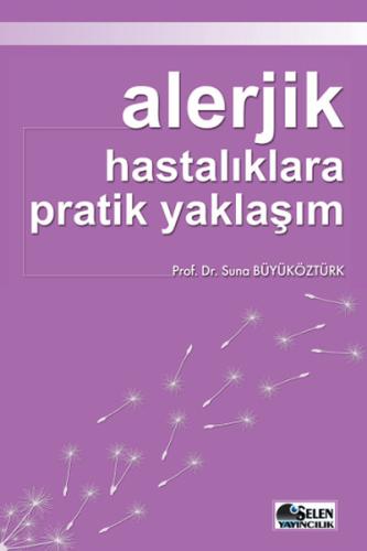Alerjik Hastalıklara Pratik Yaklaşım