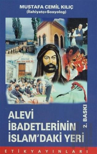 Alevi İbadetlerinin İslam’daki Yeri