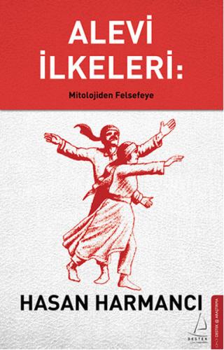 Alevi İlkeleri: Mitolojiden Felsefeye | Kitap Ambarı