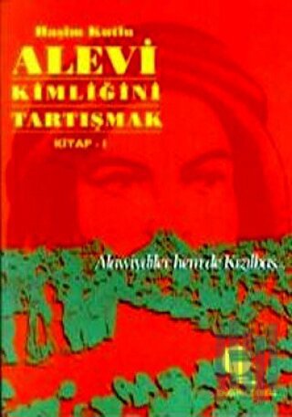 Alevi Kimliğini Tartışmak Kitap 1