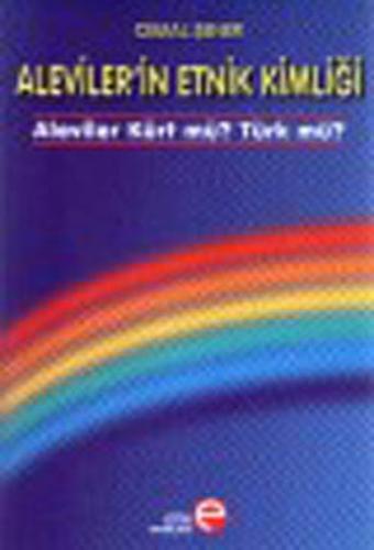 Aleviler'in Etnik Kimliği - Aleviler Kürt Mü? Türk mü?