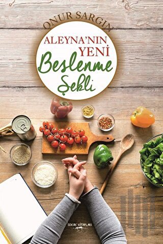 Aleyna'nın Yeni Beslenme Şekli