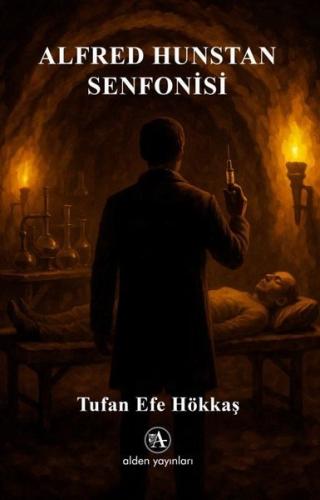 Alfred Hunstan Senfonisi | Kitap Ambarı