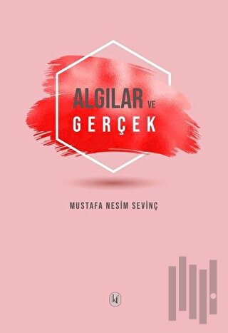 Algılar ve Gerçek
