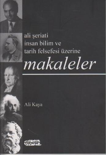 Ali Şeriati İnsan Bilim ve Tarih Felsefesi Üzerine Makaleler