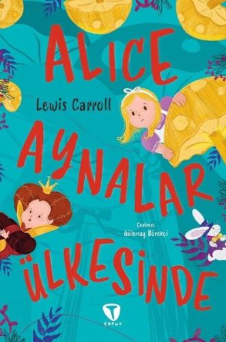 Alice Aynalar Ülkesinde | Kitap Ambarı