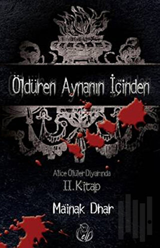Alice Ölüler Diyarında 2 : Öldüren Aynanın İçinden | Kitap Ambarı