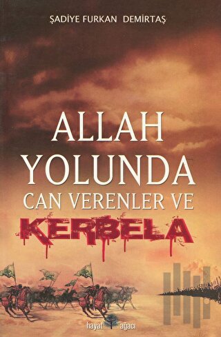 Allah Yolunda Can Verenler ve Kerbela | Kitap Ambarı