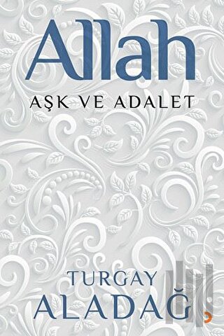 Allah Aşk ve Adalet