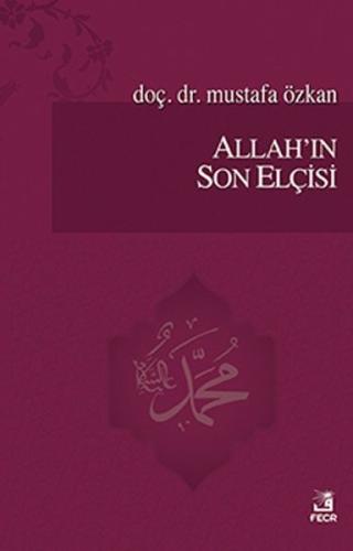 Allah'ın Son Elçisi | Kitap Ambarı