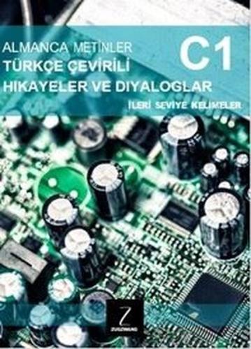 Almanca Metinler Türkçe Çevirili Hikayeler ve Diyaloglar - C1 İleri Seviye Kelimeler