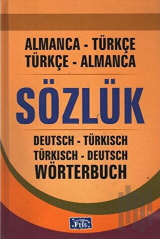 Almanca-Türkçe / Türkçe-Almanca Sözlük (Ciltli)