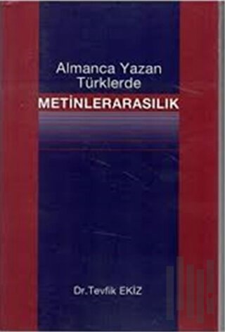Almanca Yazan Türklerde Metinlerarasılık