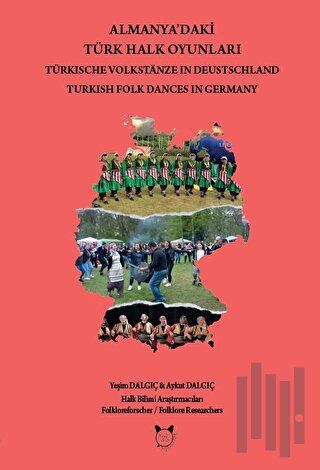 Almanya'daki Türk Halk Oyunları | Kitap Ambarı