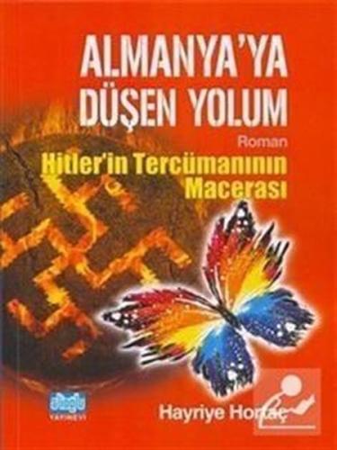 Almanya'ya Düşen Yolum - Hitlerin Tercümanının Macerası | Kitap Ambarı