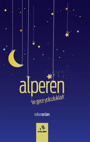 Alperen ve Gece Yolculukları