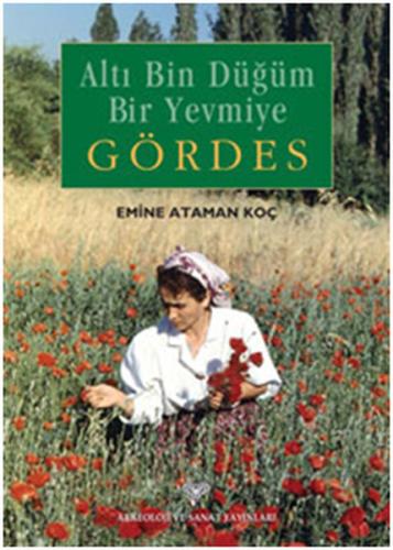 Altı Bin Düğüm Bir Yevmiye Gördes | Kitap Ambarı