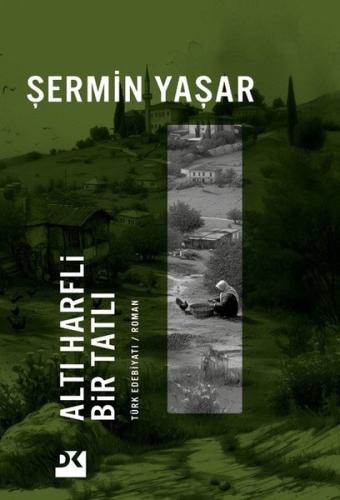 Altı Harfli Bir Tatlı | Kitap Ambarı