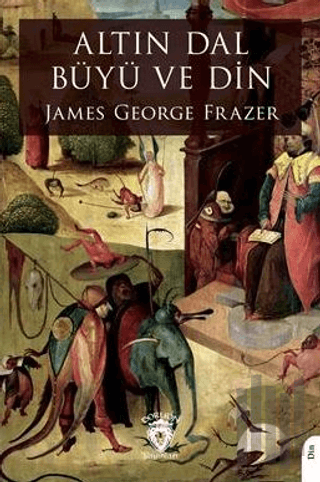 Altın Dal Büyü ve Din | Kitap Ambarı
