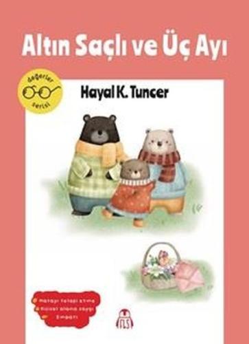 Altın Saçlı ve Üç Ayı - Değerler Serisi | Kitap Ambarı