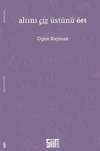 Altını Çiz Üstünü Ört