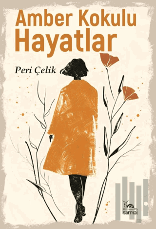 Amber Kokulu Hayatlar