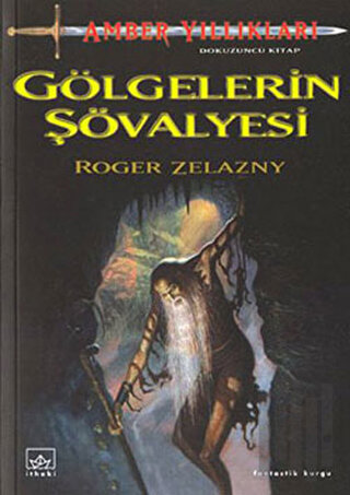 Amber Yıllıkları 9. Kitap Gölgelerin Şövalyesi