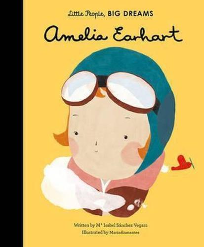 Amelia Earhart (Little People Big Dreams) (Ciltli) | Kitap Ambarı