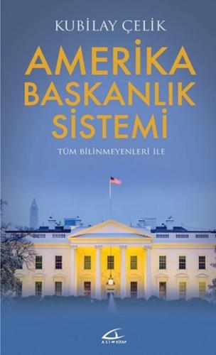 Amerika Başkanlık Sistemi | Kitap Ambarı