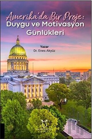 Amerika’da Bir Proje: Duygu ve Motivasyon Günlükleri