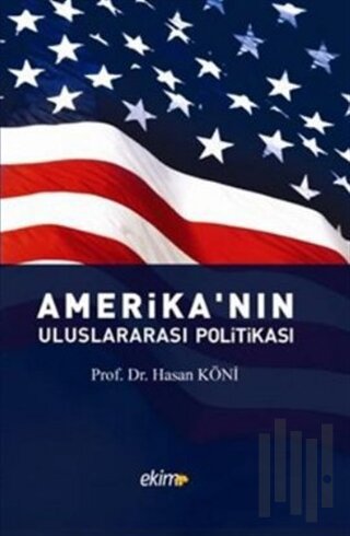 Amerika’nın Uluslararası Politikası