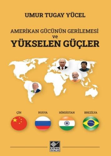 Amerikan Gücünün Gerilemesi ve Yükselen Güçler | Kitap Ambarı