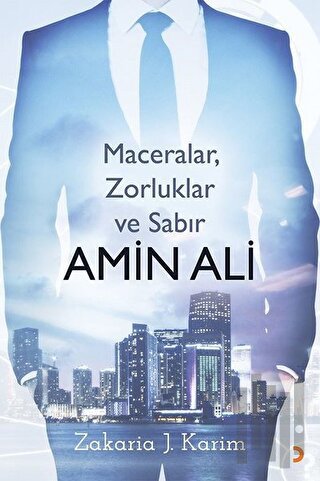 Amin Ali MaceralarZorluklar ve Sabır